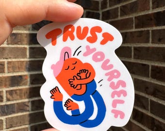 Adesivo in vinile fustellato "Fidati di te stesso"
