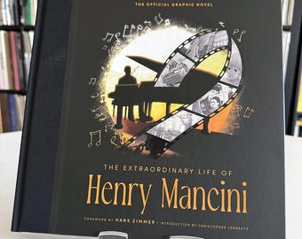 The Extraordinary Life of Henry Mancini: Official Graphic Novel
