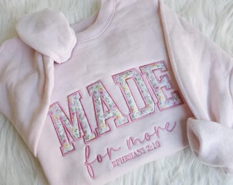 Made for More Embroidered Sweatshirt, Christian Sweatshirt