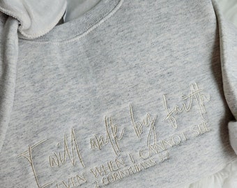 Walk by Faith Not by Sight Embroidered Sweatshirt, Christian Sweatshirt