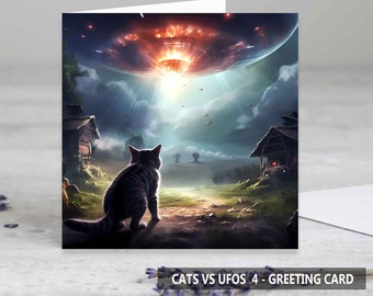 Cats vs UFOs 4  Greeting Cards - Birthday Card - Art Card - Funny Cards - Cat Lovers Cards - UFO Lovers Cards - Single Card & Sets Available