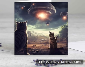 Cats vs UFOs 5  Greeting Cards - Birthday Card - Art Card - Funny Cards - Cat Lovers Cards - UFO Lovers Cards - Single Card & Sets Available