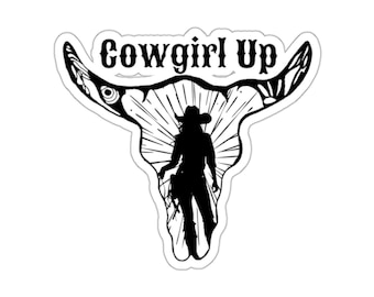 Cowgirl Up Sticker Cowgirls Western Stickers Cowgirl Up Cowgirl Stickers Feminism Stickers Western Stuff Bullskull Cow Skull Desert Rose