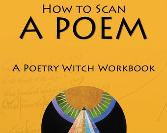 How to Scan a Poem EBOOK: A Poetry Witch Workbook