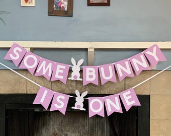 Some Bunny is One Banner - Some Bunny Birthday Banner - Some Bunny Decorations - Some Bunny Banner - Bunny Birthday - Bunny Decorations