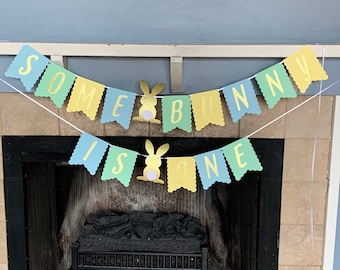 Some Bunny is One Banner - Some Bunny Birthday - Some Bunny Decorations boy - Some Bunny Banner - Bunny Birthday - Bunny Decorations