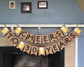 Cheers to 30 Years Banner - Birthday Banner-  Birthday Decorations - 30th birthday banner - dirty 30 - cheers and beers banner