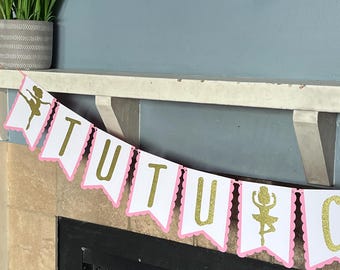 Tutu Cute Birthday Banner, Tutu Cute Birthday, Ballerina Birthday Decorations, Ballerina Birthday Party Decor, Ballerina First Birthday