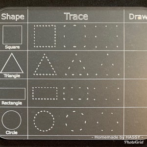 May include: A clear plastic sheet with four rows of shapes. The first row shows a square, a dotted square, and a series of dots in the shape of a square. The second row shows a triangle, a dotted triangle, and a series of dots in the shape of a triangle. The third row shows a rectangle, a dotted rectangle, and a series of dots in the shape of a rectangle. The fourth row shows a circle, a dotted circle, and a series of dots in the shape of a circle. The text "Shape", "Trace", and "Draw" are at the top of the sheet.
