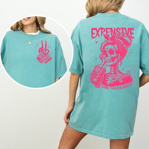Expensive Difficult And Talks Back Shirt, Funny Mom Tshirt, Comfort Colors, Mama Shirt, Sarcastic Wife Shirt, Mothers Day Gift, Mom Life Tee