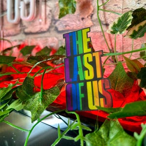 The Last of Us Pride Sticker