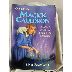 Magic To Stir A Magick Cauldron Silver RavenWolf Casting Conjuring  First Ed VTG