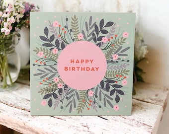 Leaves and Flowers Happy Birthday Card | Pretty Birthday Card | Floral Birthday Card | Can post to recipient with personal message