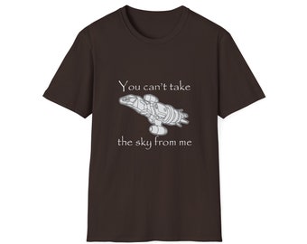 Unisex Softstyle T-Shirt - You Can't Take the Sky from Me