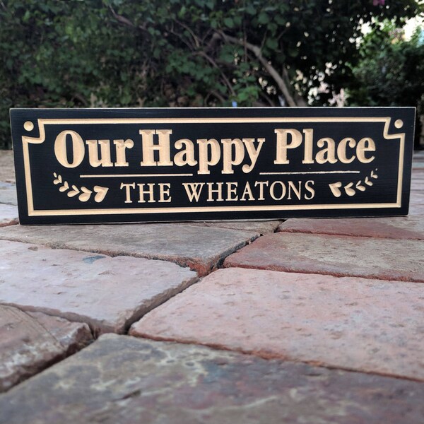 Welcome To Our Happy Place Sign II