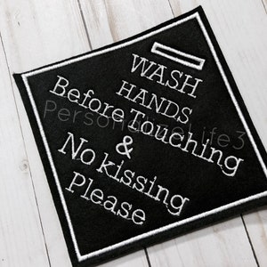 Wash Hand Before touching and no kissing!   No Touching Your Germs are too BIG for me sign, car seat sign, No touching Sign, Germs sign, Kee