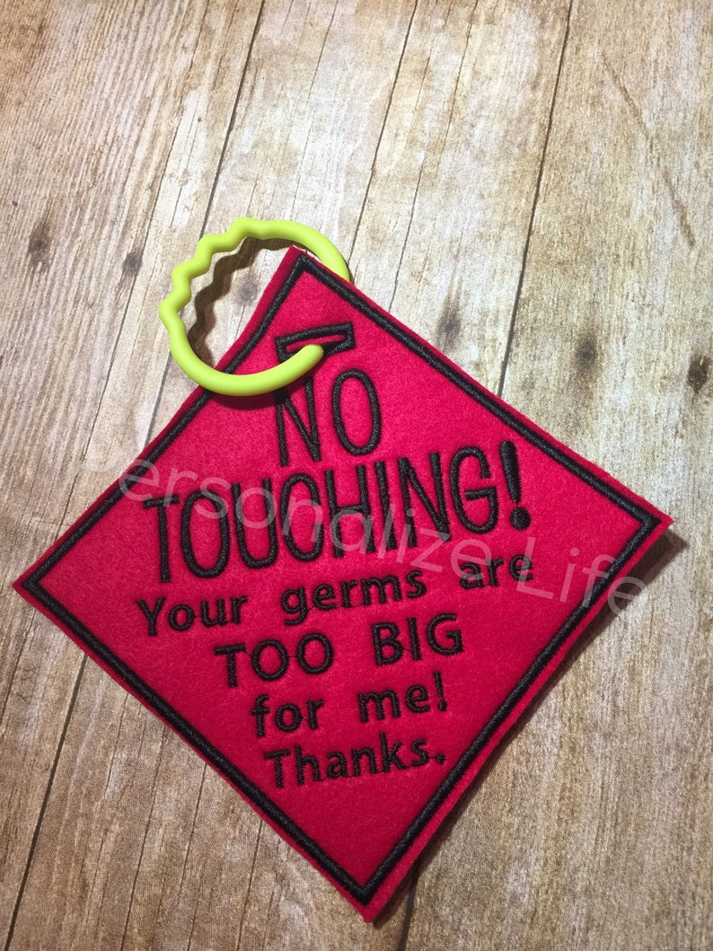 No Touching Your Germs are too BIG for me sign car seat sign Etsy