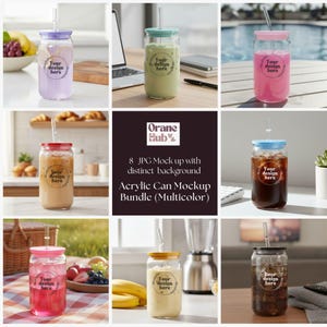 May include: A mockup bundle of acrylic can tumblers with various colored lids and contents, including iced coffee, juice, and soda. Each can features a straw and a circular label that reads "Your design here."