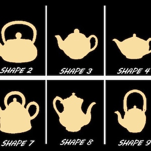 May include: Ten different silhouette shapes of teapots, all in a light yellow color, against a black background. Each shape is labeled with the word "SHAPE" and a number from 1 to 10.