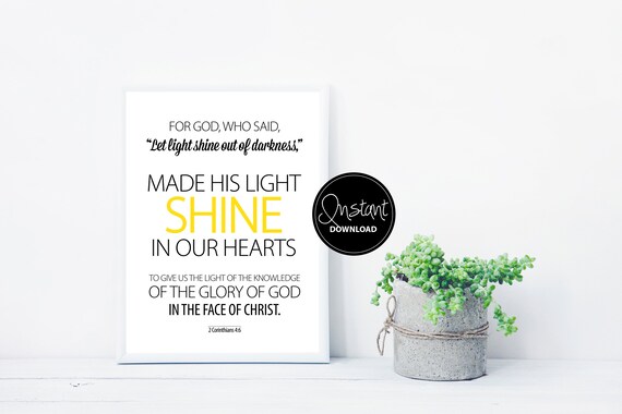 Bible Verse Wall Art | Instant Download | 2 Corinthians 4:6 | for