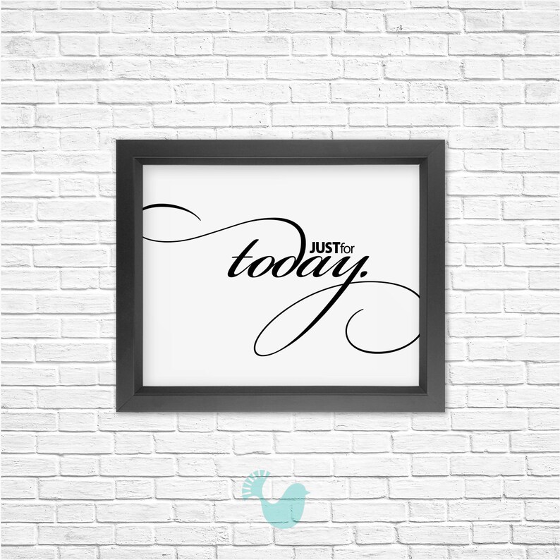 Recovery Art Print Just for Today Giclée, Encouragement Art Print