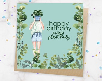Crazy Plant Lady Carte d’anniversaire, Carte Plant Lovers