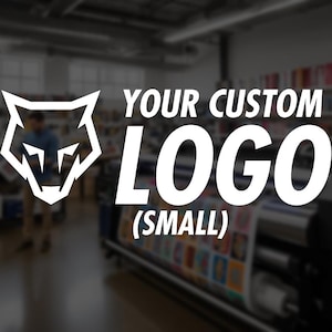 May include: A white graphic logo featuring a stylized wolf head outline positioned to the left of the bold white text that reads YOUR CUSTOM LOGO (SMALL). The design is presented as a clean, high-contrast graphic overlay on a blurred background.
