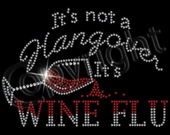 It's not a hangover It's Wine Flu t-shirt A4746E