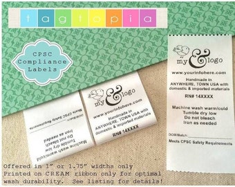 May include: Two white fabric labels with black text and a black and white logo. The text on the label reads "my & logo" and "www.yourinfohere.com". The label also includes the text "Handmade in ANYWHERE, TOWN USA with domestic & imported materials RN# 14XXXX". The second label includes the text "Machine wash warm/cold Tumble dry low Do not bleach Iron as needed DOM/Batch Meets CPSC Safety Requirements".