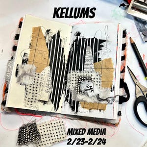 Kellums Mixed Media, Mixed Media virtual class