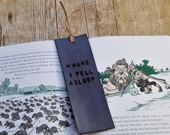 Custom Leather bookmark - Where I Fell Asleep - gift for book lover - school accessories - genuine leather gift - book accessories - unisex