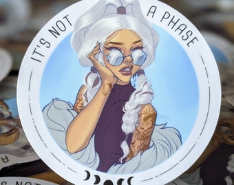 Not a Phase Sticker
