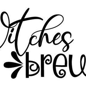 May include: Black and white calligraphy text that reads "Witches Brew" with decorative flourishes.