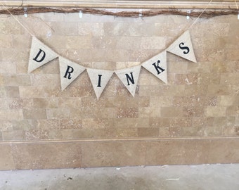 DRINKS Burlap Banner, Bunting, Garland, Pennant, Photo Prop, Wedding Decor, Reception Decor, Party Decor