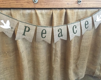 PEACE Burlap Banner, Bunting, Garland, Pennant, Photo Prop, Christmas Decor, Holiday Decor, Home Decor, Seasonal Decor