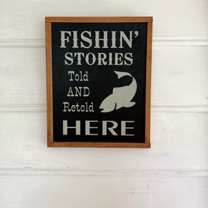 Fishing Stories Sign: Stained Pine Frame, Lake House Decor