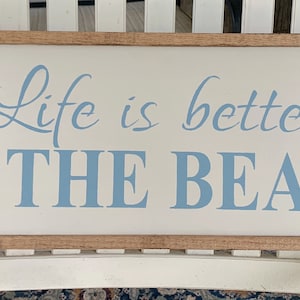 Life is Better at the Beach Sign: Coastal Cottage Wood Decor