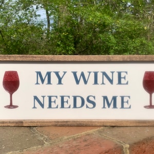 Wine Sign. Wine Decor. Wine Gift. Kitchen Decor. Gift for Friend. Wine Collector.