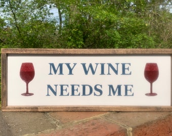 Wine Sign. Wine Decor. Wine Gift. Kitchen Decor. Gift for Friend. Wine Collector.