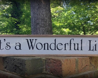 It's a Wonderful Life Sign. This Wonderful Life Sign Looks Great Over a Door or a Window. 25" x 4" x 1.