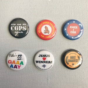 Drop Dead Gorgeous Movie Quote 1" Button or Magnet Set