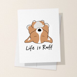 Tarjeta de simpatía de Corgi, Tarjeta de la vida es ruff, Con simpatía, Tarjeta get well soon, Tarjeta de perro, Lo siento Tarjeta Corgi, Linda tarjeta de felicitación, tarjeta de cachorro