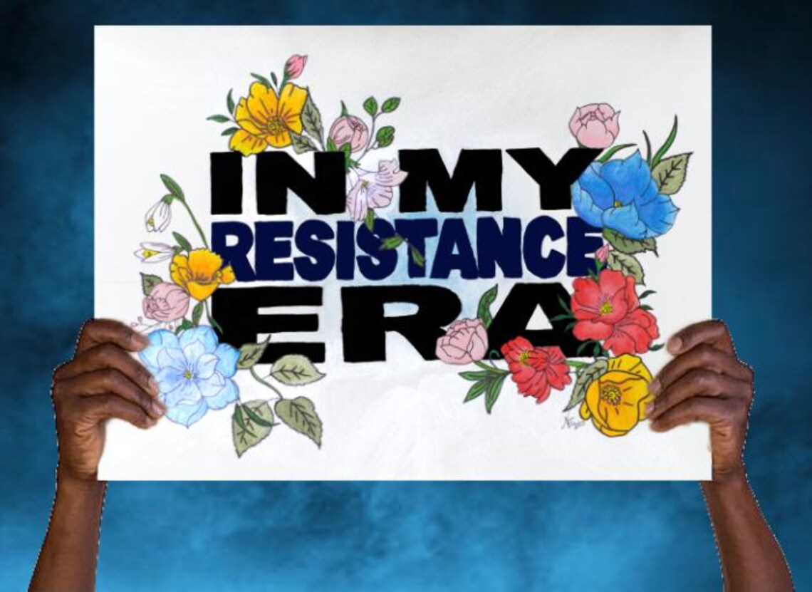 Resistance Signage Digital Download Art - Resistance Era Activist Protest Sign | PRINTABLE ...