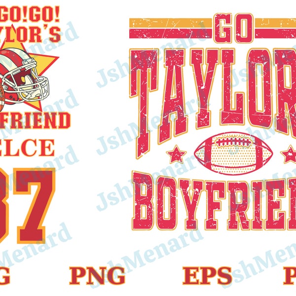 Go Taylor's Boyfriend Svg/Png, Funny Football Party Shirt Design, Gameday Shirt Design, Travis and Taylor, Kelce Era SVG, Go Sports