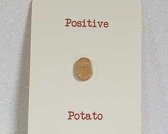 Positive Potato Enamel Pin Badge On Gift Card Affirmation Self Love Breakup Mental Health Friendship Suicide Prevention Self Esteem