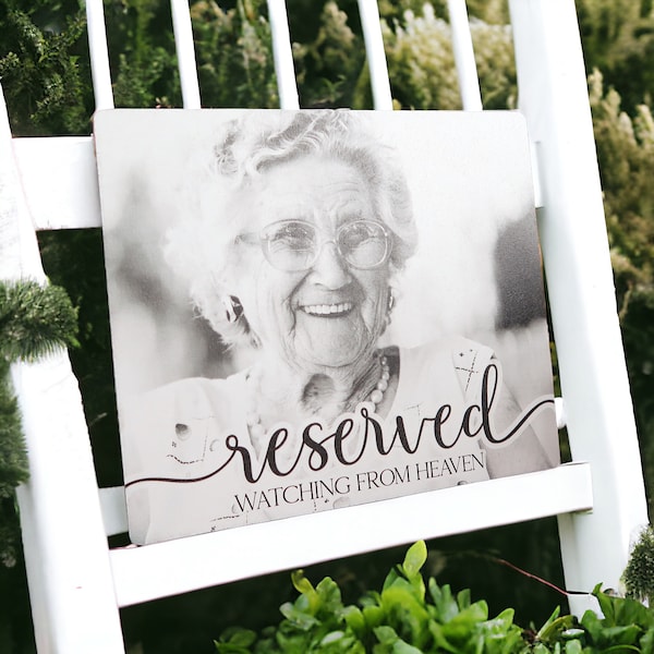 Reserved Watching From Heaven We know you would be here today if Heaven - Wooden Wedding Sign