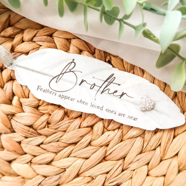 Brother Remembrance Ornament - Feathers Appear When Angels Are Near - Brother Memorial Gift - Brother Gift
