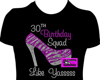 Stepping into my 30th Birthday Squad Like Yassss pink rhinestone shirt bling shirt shirts Birthday Birthday Shirt Women Bday shirt Bday