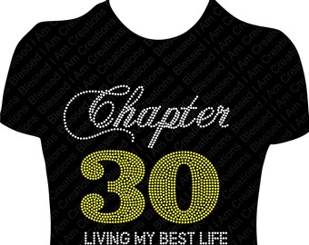 Chapter 30 Living My Best Life, Birthday Shirt Women, Rhinestone shirt, Bling Shirt, 30th Birthday