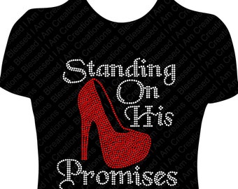 Standing on His Promise Rhinestone Shirt: Christian Bling Tee